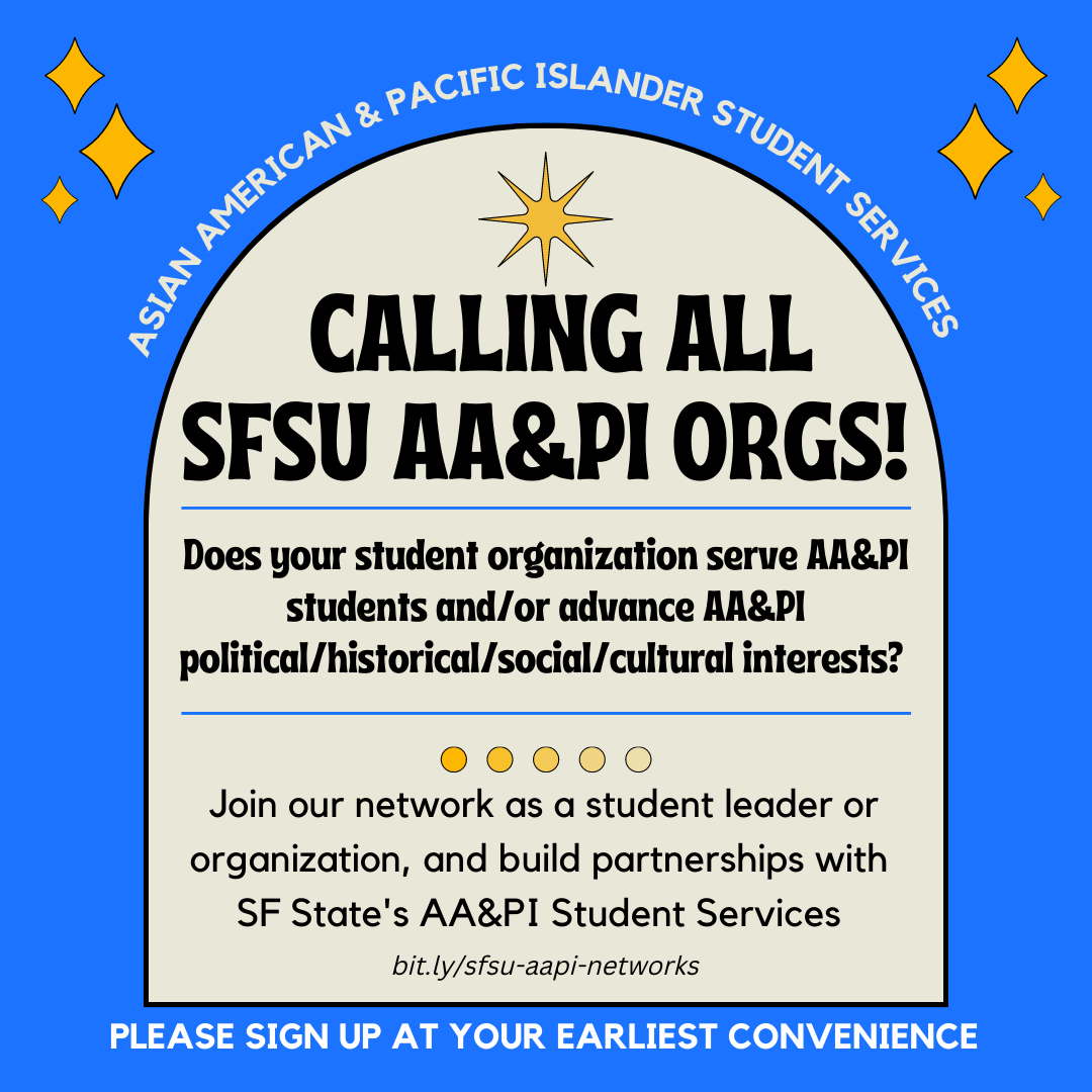 AA&PI Student Organization Network Asian American & Pacific Islander AA&PI Student Organization Network Asian American & Pacific Islander